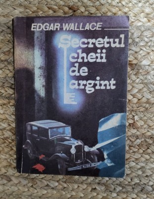 Edgar Wallace - Secretul cheii de argint foto