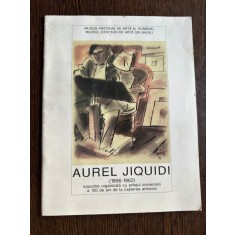 Aurel Jiquidi (1896 - 1962) - Catalog expozitie