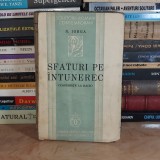 N. IORGA - SFATURI PE INTUNEREC ( CONFERINTE LA RADIO ) , ED. 1-A , 1936 **