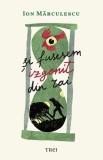 si fusesem izgonit din Rai - Ion Marculescu - Trei