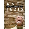 Antit&eacute;zis - V&aacute;logatott tanulm&aacute;nyok 2001-2020 - Tam&aacute;s G&aacute;sp&aacute;r Mikl&oacute;s