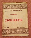 Civilizatie. Biblioteca Dimineata Nr. 96 - H. Sanielevici, Alta editura