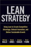 The Lean Strategy: Using Lean to Create Competitive Advantage, Unleash Innovation, and Deliver Sustainable Growth | Michael Balle, Daniel Jones, Jacqu, Mcgraw-Hill Education - Europe