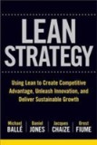 The Lean Strategy: Using Lean to Create Competitive Advantage, Unleash Innovation, and Deliver Sustainable Growth | Michael Balle, Daniel Jones, Jacqu