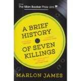 A Brief History of Seven Killings - Marlon James