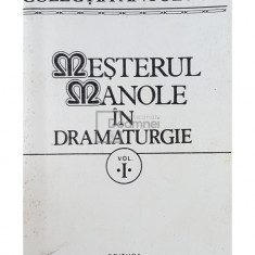 Dan Tarchila - Mesterul Manole in dramaturgie, vol. 1 (editia 1996)