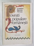 POVESTI POPULARE ROMANESTI de CRISTEA SANDU TIMOC , coperta si ilustratiile de DONE STAN , 1988