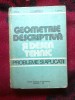A9 GEOMETRIE DESCRIPTIVA SI DESEN TEHNIC. PROBLEME SI APLICATII - I. ENACHE