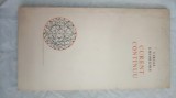 CURENT CONTINUU-VIRGIL GHEORGHIU CU DEDICAȚIE ȘI SEMNATURA-1968-AA.