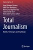 Total Journalism: Models, Techniques and Challenges