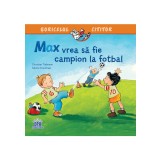 Max vrea sa fie campion la fotbal