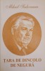 Tara de Dincolo de Negura - Mihail Sadoveanu - Roman, Editura Herra, 2002, 189 pagini