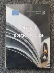 MANUAL DE POLITICI PUBLICE - Profiroiu, Iorga foto