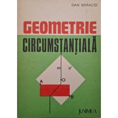 Geometrie circumstantiala &ndash; Dan Branzei