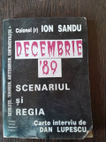 DECEMBRIE 89. SCENARIU SI REGIE - ION SANDU