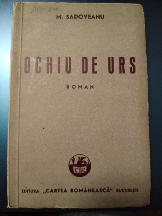 Mihail Sadoveanu Ochi de urs, ed. a IV-a, 1944