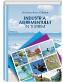 Industria agrementului in turism | Anca Adriana Cristea