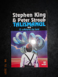 STEPHEN KING, PETER STRAUB - TALISMANUL. O COLIZIUNE DE LUMI, Nemira