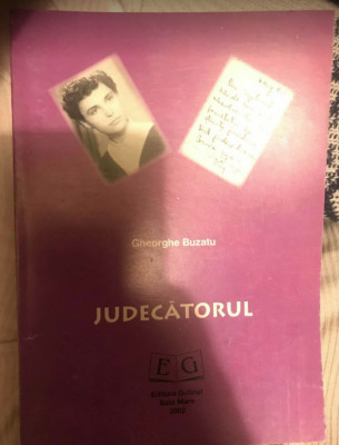 Judecatorul/ Gheorghe Buzatu cu dedicatia autorului foto