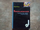 SERGIU GROSSU - BISERICA PERSECUTATA. CRONICA A DOI ROMANI IN EXIL LA PARIS