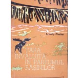 TARA INVALUITA IN PARFUMUL RASINILOR-ARKADY FIEDLER-296499