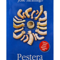 Jose Saramago - Pestera (editia 2005)