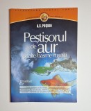 Peștișorul de aur și alte basme rusești &ndash; Aut. A.S. Pușkin, Trad. Adrian Maniu, Ed. Gramar