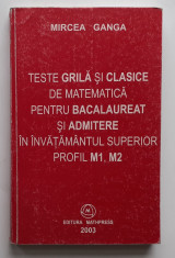 Mircea Ganga - Teste Grila De Matematica Pentru Bacalaureat Profil M1, M2 foto