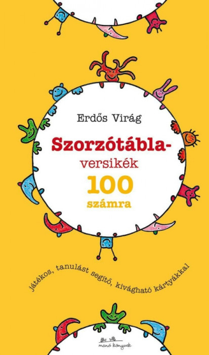 Szorz&oacute;t&aacute;bla-versik&eacute;k - 100 sz&aacute;mra - Erdős Vir&aacute;g