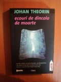 ECOURI DE DINCOLO DE MOARTE de JOHAN THEORIN , 2011
