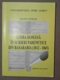 LIMBA ROMANA IN SCRIERILE PARENETICE DIN BASARABIA - ZAMFIRA MIHAIL