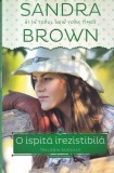 Sandra Brown - Trilogia Sudului. O ispita irezistibila