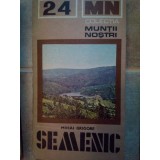 Mihai Grigore - Muntii Semenic (Editia: 1981)