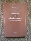 CRESTINISM SI CULTURA POPULARA de PETRE ANGHEL , 2001