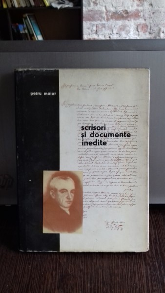 SCRISORI SI DOCUMENTE INEDITE - PETRU MAIOR