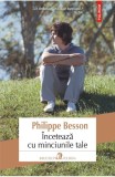 Inceteaza cu minciunile tale - Philippe Besson - Editura Polirom