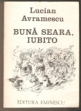 Lucian Avramescu-Buna seara,iubito