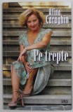PE TREPTE de ALINA CARAGHIN , POEZIE , 2019