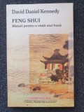 FENG SHUI. Sfaturi pentru o viata mai buna - Kennedy