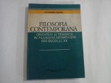 FILOSOFIA CONTEMPORANA Orientari si tendinte in filosofia nemarxista din secolul XX - Alexandru BOBOC
