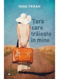 Cumpara ieftin Tara care traieste in mine/Nina Trifan