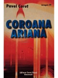 Pavel Corut - Coroana ariana (Editia: 2001)