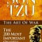 Sun Tzu: The Art of War - The 200 Most Important Quotes: The Art of War Applied to Business with Time-Tested Strategies for Suc