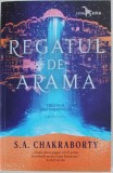 S. A. Chakraborty - Regatul de Arama. Cartea a 2-a