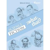Science Fiction and What is That (Glitterati Literati)