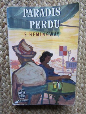 E. Hemingway - Paradis Perdu foto