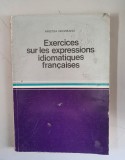 EXERCICES SUR LES EXPRESSIONS IDIOMATIQUES FRANCAISES-ARISTITA NEGREANU