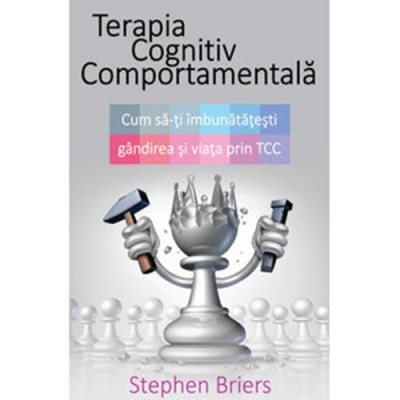 Terapia Cognitiv Comportamentala - Stephen Briers foto