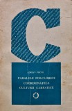 Paralele folclorice coordonatele culturii carpatice - 1984 - Adrian Fochi ($T334)