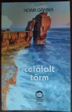 Cumpara ieftin HORIA GARBEA - CELALALT TARM (VERSURI, 2017) [fara fila de titlu]
